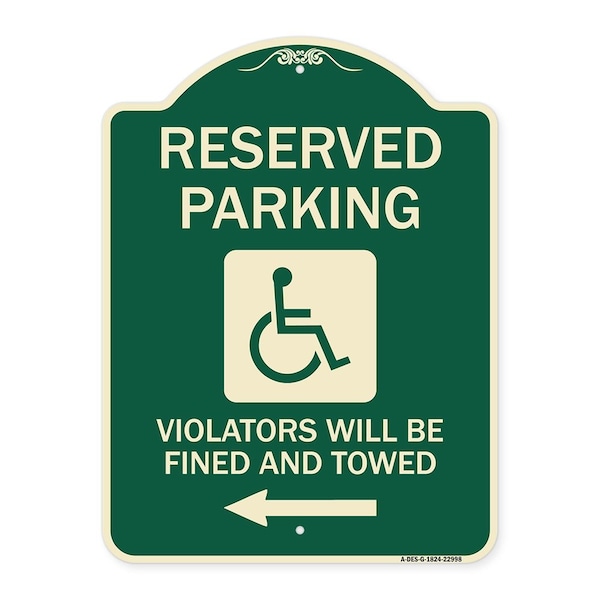 Signmission Reserved Parking Violators Will Fined and Towed Heavy-Gauge Aluminum Sign, 24" x 18", G-1824-22998 A-DES-G-1824-22998 - main